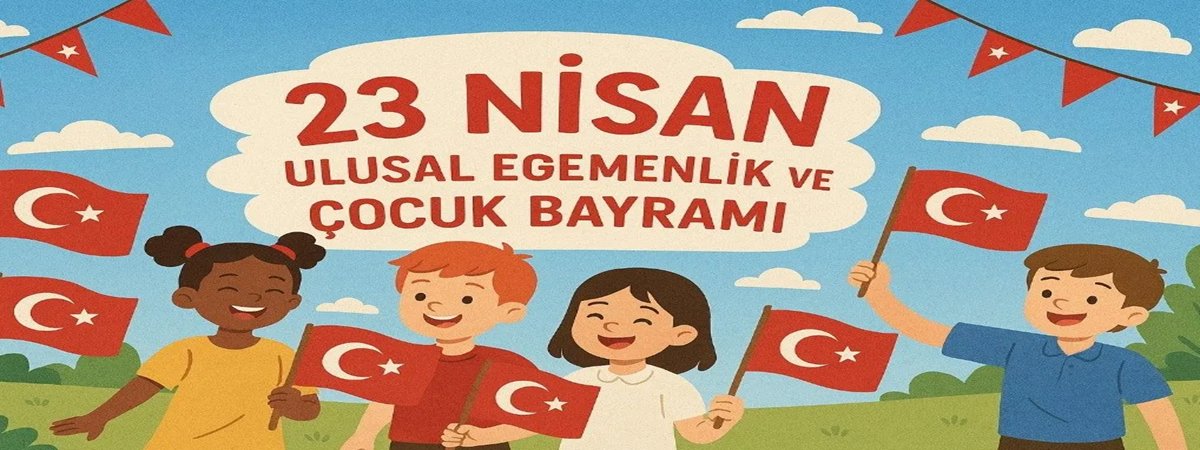 23 Nisan Ulusal Egemenlik ve Çocuk Bayramımız kutlu olsun 