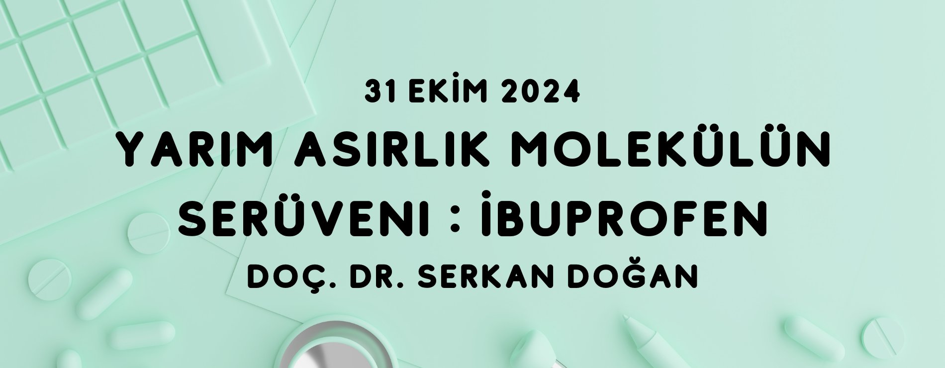 Yarım Asırlık Molekülün Serüveni : İbuprofen