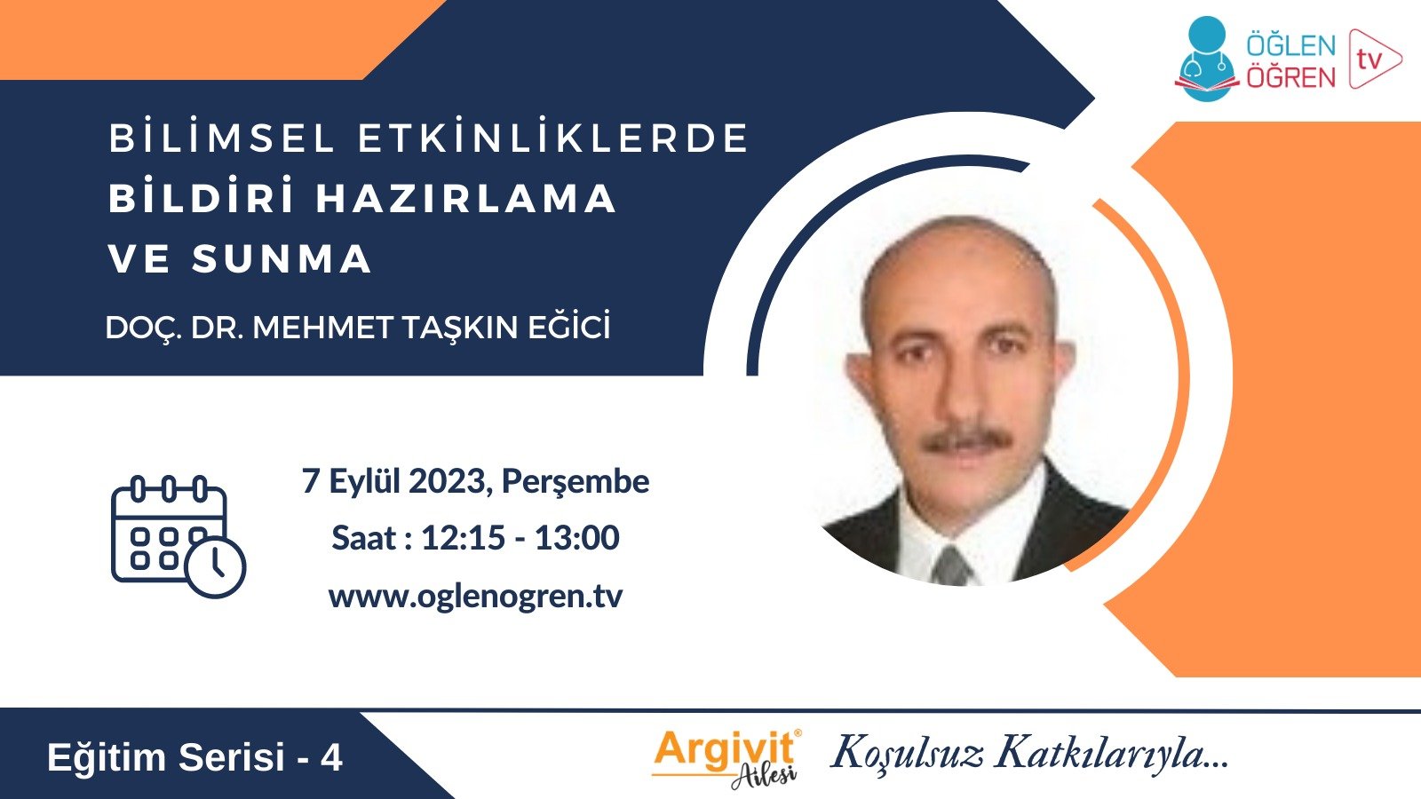 07.09.2023 tarihinde Bilimsel Etkinliklerde Bildiri Hazırlama ve Sunma başlıklı programımız Öğlen Öğren TV ekranlarından canlı yayınlanacaktır