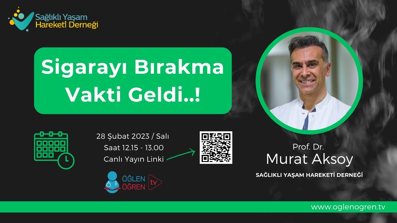 28.02.2023 tarihinde Sigarayı Bırakma Vakti Geldi! başlıklı programımız Öğlen Öğren TV ekranlarından canlı yayınlanacaktır