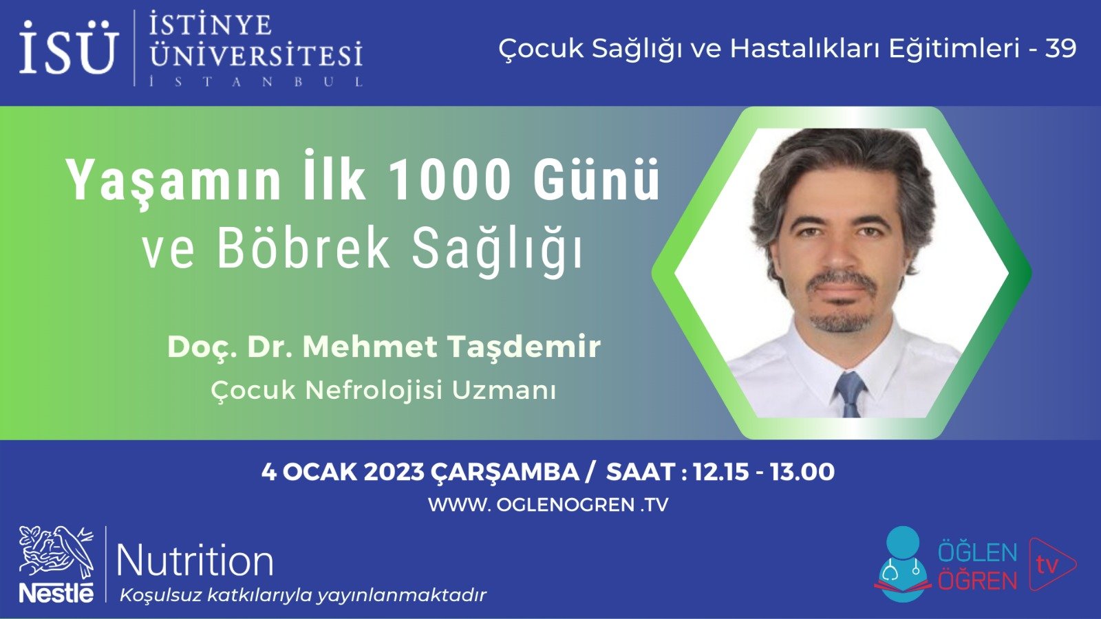 04.01.2023 tarihinde Yaşamın İlk 1000 Günü ve Böbrek Sağlığı başlıklı programımız Öğlen Öğren TV ekranlarından canlı yayınlanacaktır