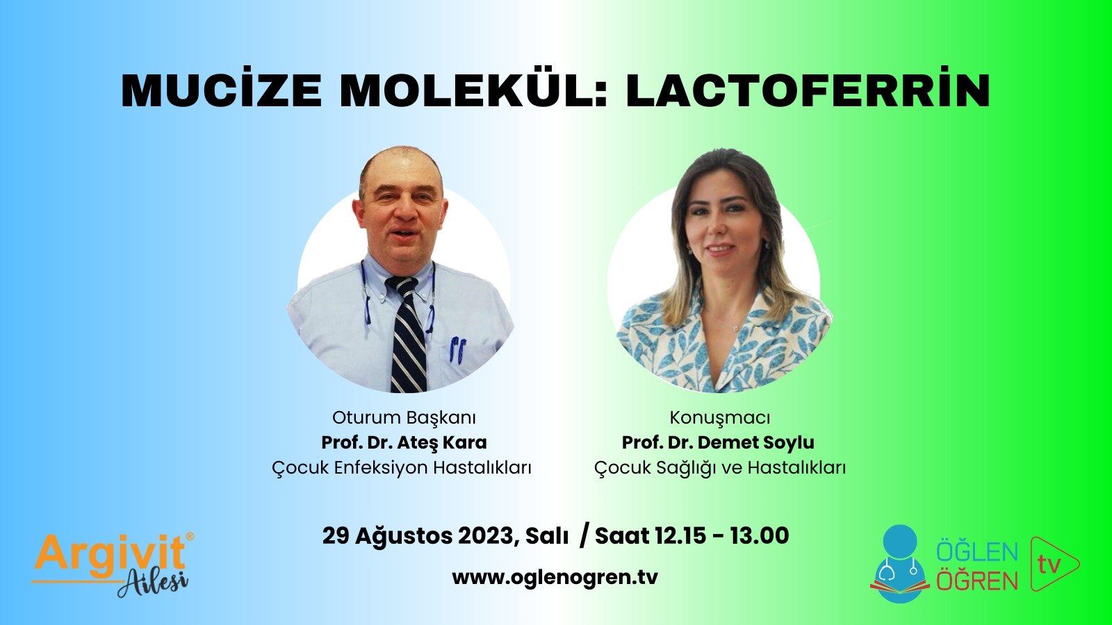 29.08.2023 tarihinde Mucize Molekül: Lactoferrin başlıklı programımız Öğlen Öğren TV ekranlarından canlı yayınlanacaktır