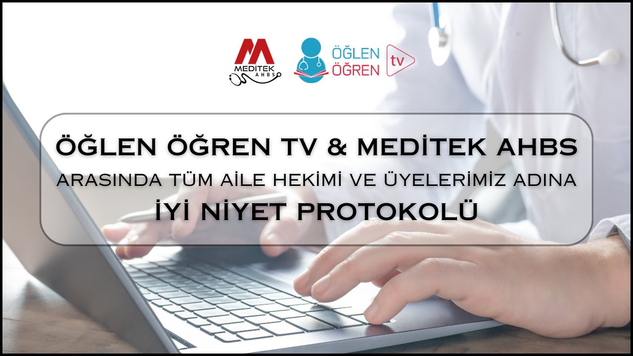 09.02.2024 tarihinde Meditek AHBS & Öğlen Öğren Tv İyi Niyet Protokolü başlıklı programımız Öğlen Öğren TV ekranlarından canlı yayınlanacaktır