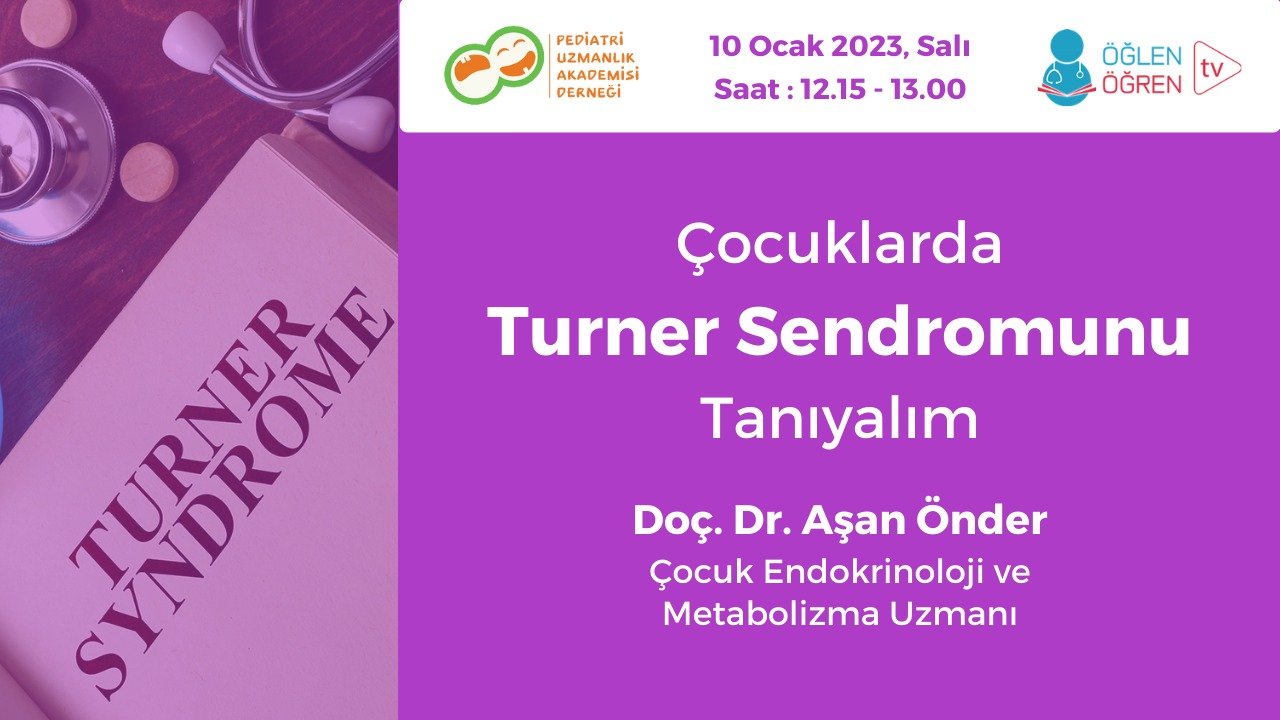 10.01.2023 tarihinde Turner Sendromunu Tanıyalım başlıklı programımız Öğlen Öğren TV ekranlarından canlı yayınlanacaktır